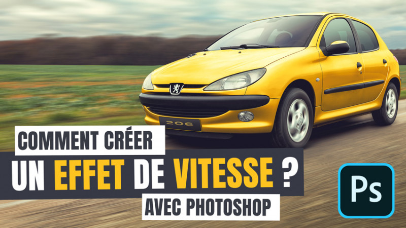 Comment créer un effet de vitesse avec Photoshop