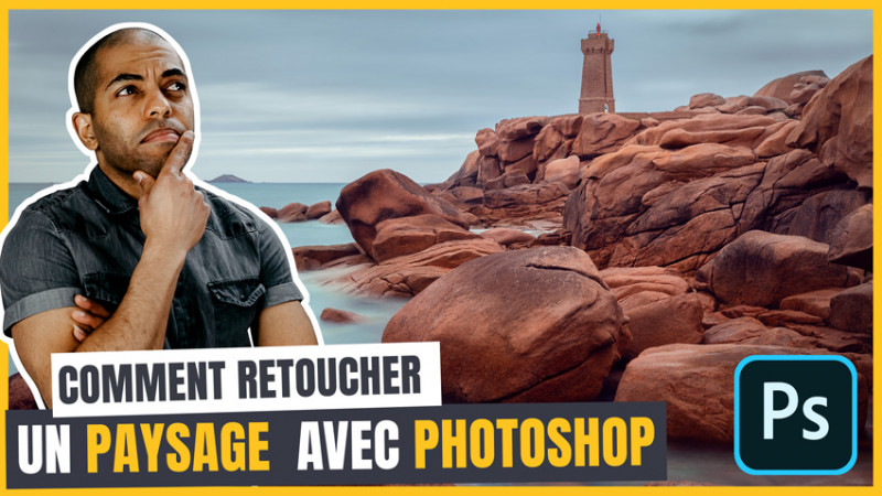 Comment retoucher un paysage avec Photoshop