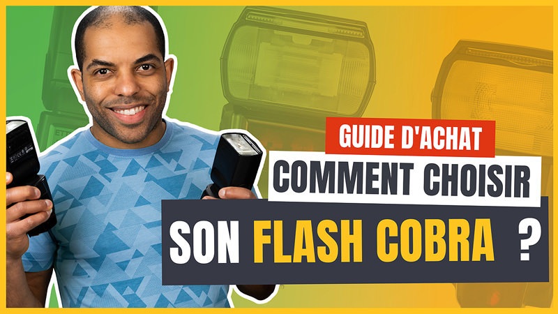 Comment choisir son flash cobra ?