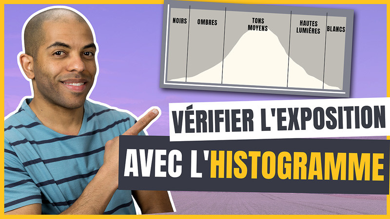 Comment vérifier l'exposition de ses photos avec l'histogramme