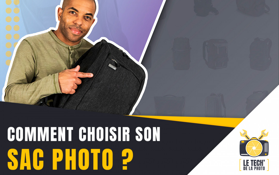 Comment choisir son sac photo ?