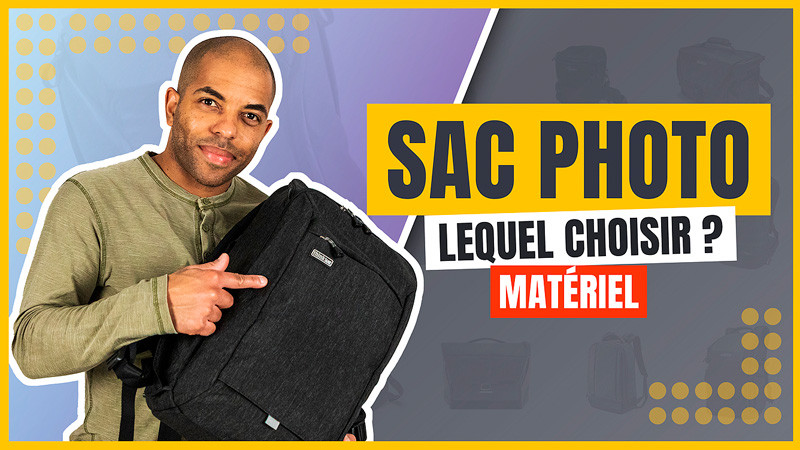 Quel sac photo choisir ? Quel est le meilleur sac photo ?