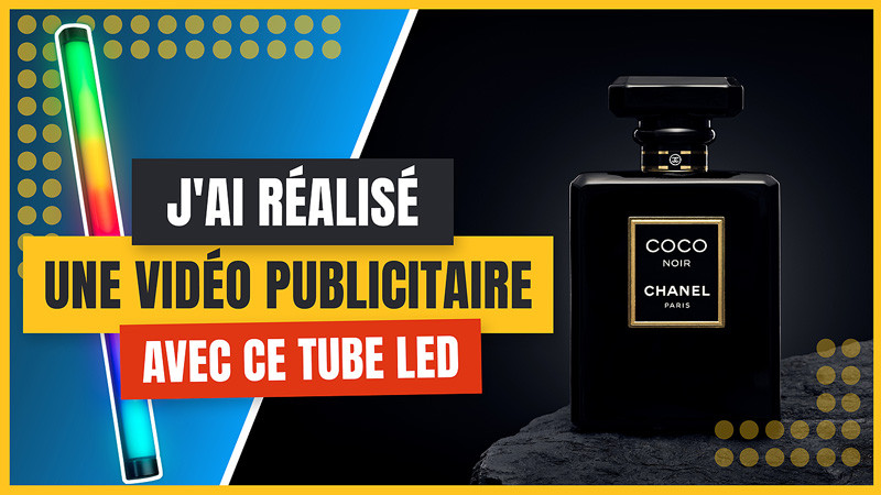 J'ai réalisé une vidéo publicitaire avec ce tube LED Neewer TL60