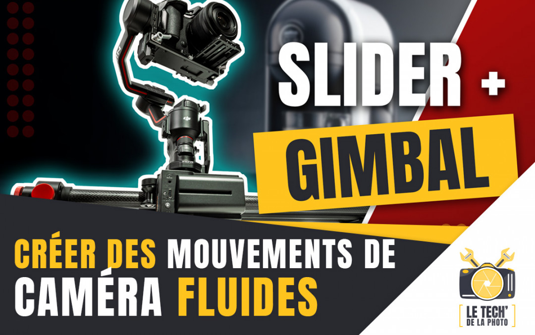 Mouvement de caméra fluides avec un slider motorisé et un stabilisateur